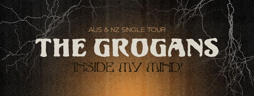 The Grogans 'Inside My Mind' Tour
